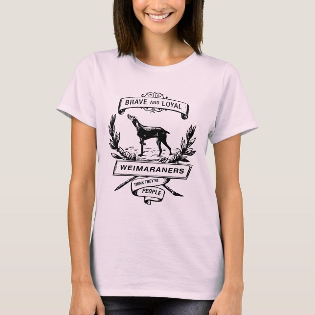 Weimaraner denken, sie sind Menschen T-Shirt (Vorderseite)