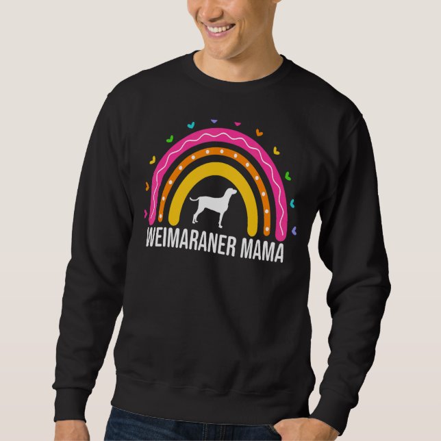 Weimaraner Mama Mom For Women Rainbow Weimaraner W Sweatshirt (Vorderseite)