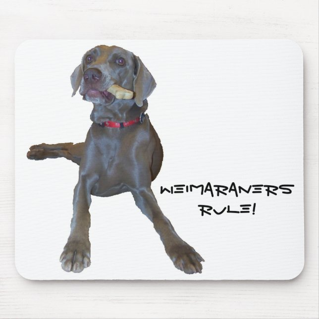 Weimaraners Regel!  Mausunterlage Mousepad (Vorne)