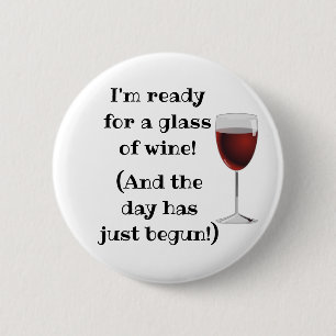 Wein Alkohol Humor Lustiger Button