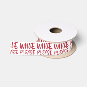 Wein bitte (im Rot) Satinband