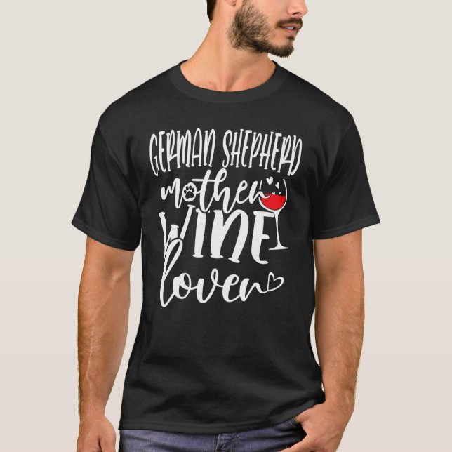 Wein Deutsche Schäferhündin Mutter T-Shirt (Vorderseite)
