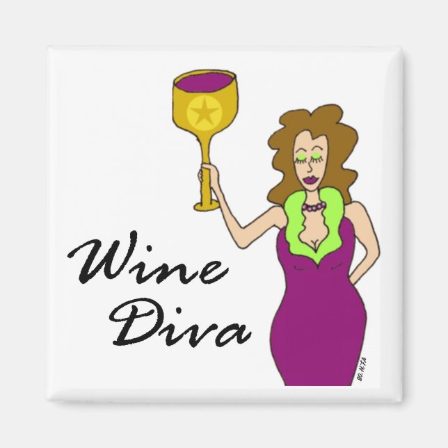 Wein Diva (kein Sprichwort) Magnet (Vorne)