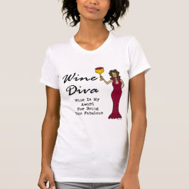 Wein-Diva "Wein ist mein Preis für Sein fabelhaft T-Shirt