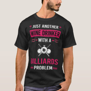 Wein Drinker Billiards T-Shirt