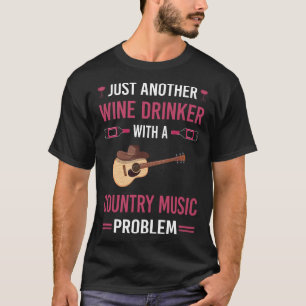 Wein Drinker Country Music T-Shirt