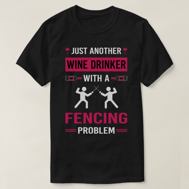 Wein Drinker Fencing Fencer T-Shirt (Design vorne)