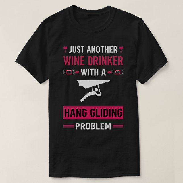 Wein Drinker Hang Gliding Glider T-Shirt (Design vorne)
