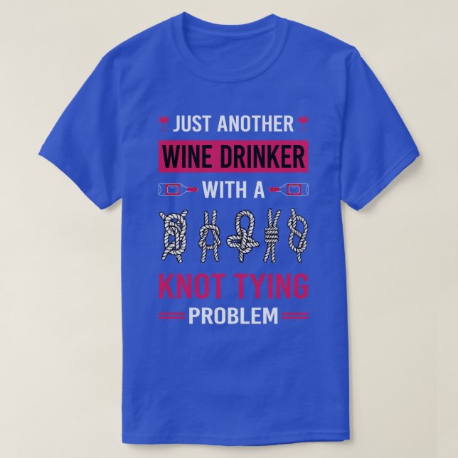 Wein Drinker Knot Tying T-Shirt (Design vorne)