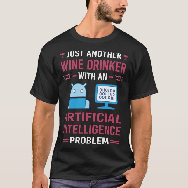 Wein Drinker Künstliche Intelligenz AI T-Shirt (Vorderseite)