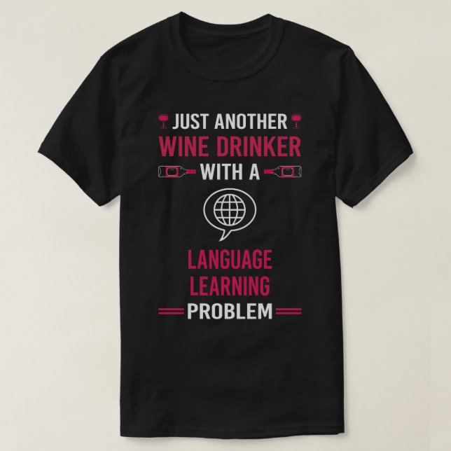 Wein Drinker Language Learning T-Shirt (Design vorne)