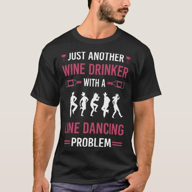 Wein Drinker Line Tanztänzer T-Shirt (Vorderseite)
