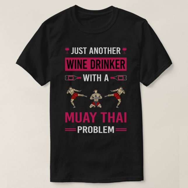 Wein Drinker Muay Thai T-Shirt (Design vorne)