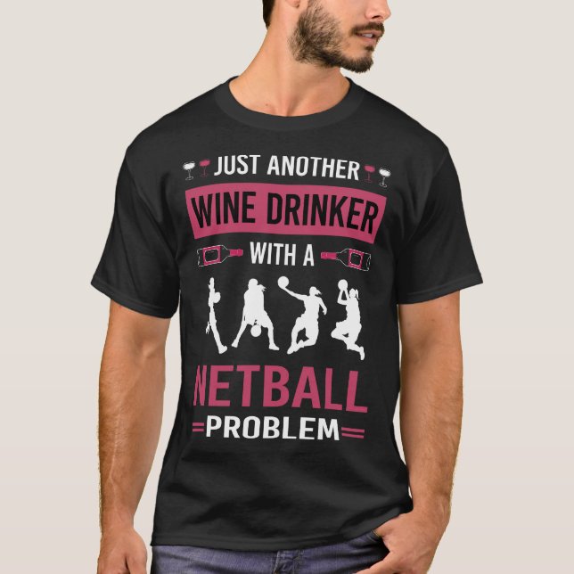 Wein Drinker Netball T-Shirt (Vorderseite)
