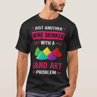 Wein Drinker Sand Art T-Shirt