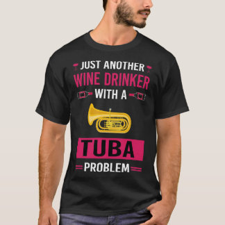 Wein Drinker Tuba T-Shirt