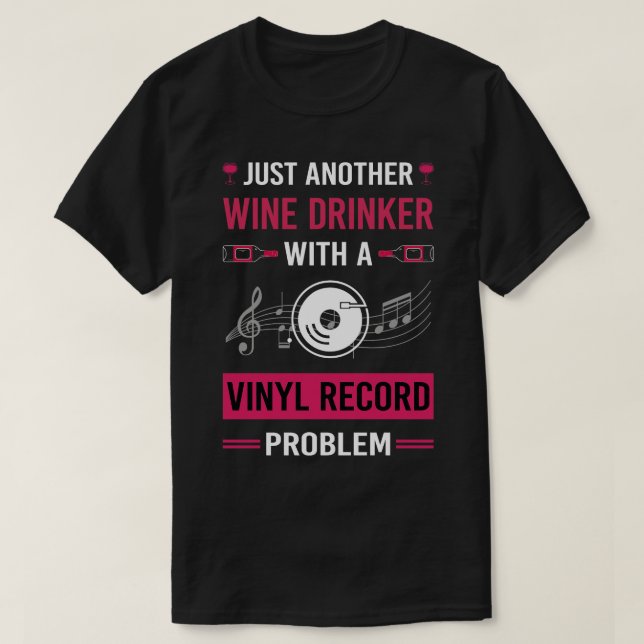 Wein Drinker Vinyl Record Platten T-Shirt (Design vorne)