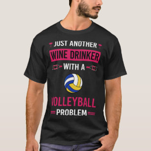 Wein Drinker Volleyball T-Shirt