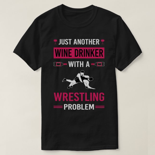 Wein Drinker Wrestling Wrestler T-Shirt (Design vorne)