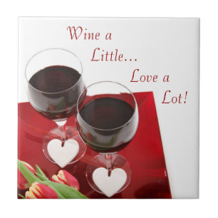 Wein ein bisschen... Liebe sehr! Keramikfliese