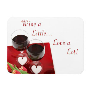 Wein ein bisschen...Liebe sehr! Magnet