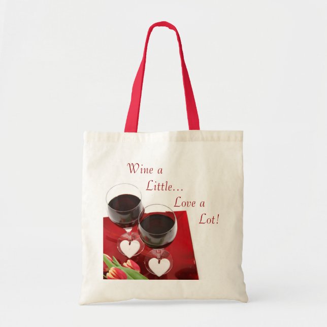 Wein ein bisschen... Liebe sehr! Tasche (Vorne)
