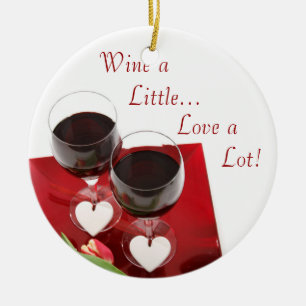 Wein ein bisschen...Liebe sehr! Weihnachtsschmuck