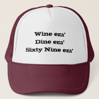 Wein em'Dine em'Sixty em neun Truckerkappe