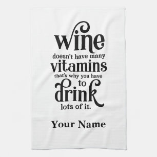 Wein hat nicht viele Vitamine - Funny Wine Zitat Geschirrtuch
