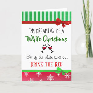 Wein Humor Träumt von einem weißen Weihnachten Lus Karte