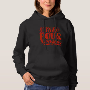 Wein Ich treffe Entscheidungen für Wein Hoodie