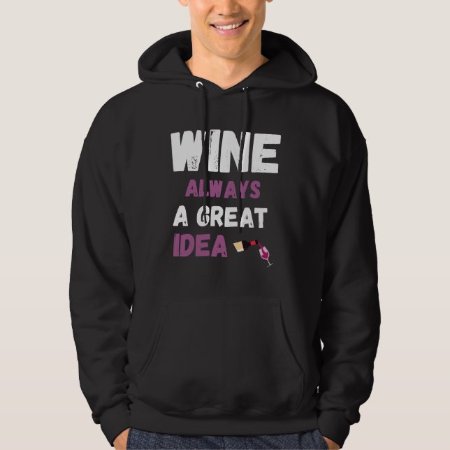 Wein immer eine tolle Idee Hoodie (Vorderseite)