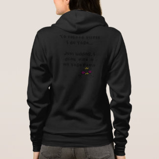 Wein in meinem Yoga Pants.Do, "MEIN YOGA nicht zu Hoodie