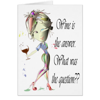 Wein ist die Antwort - was war die Frage??