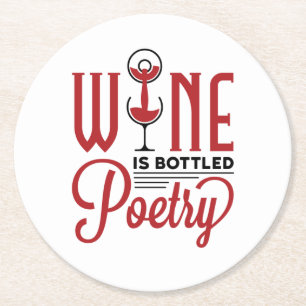 Wein ist in Flaschen abgefüllte Poesie Runder Pappuntersetzer