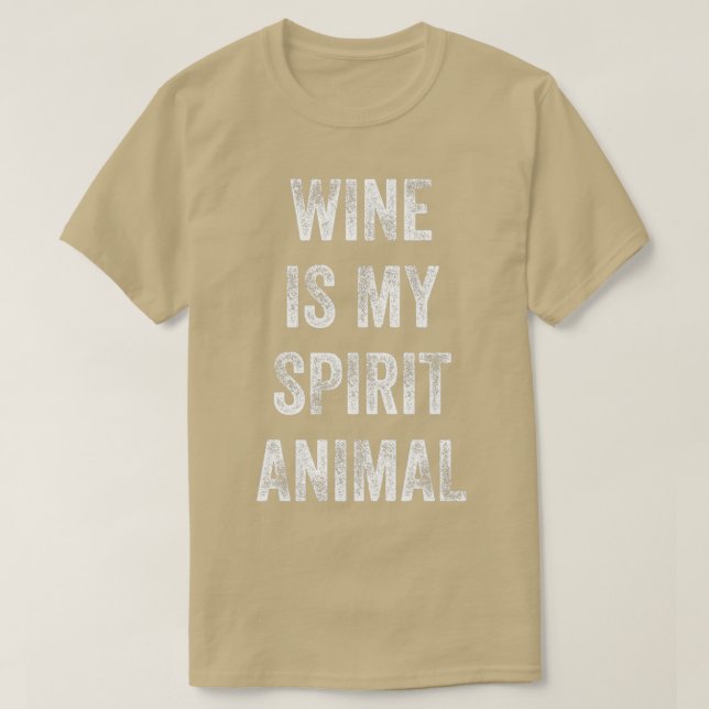 Wein ist mein Geist Tier Funny Sprichwort Geschenk T-Shirt (Design vorne)