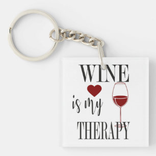 Wein ist mein therapeutischer Schlüsselanhänger