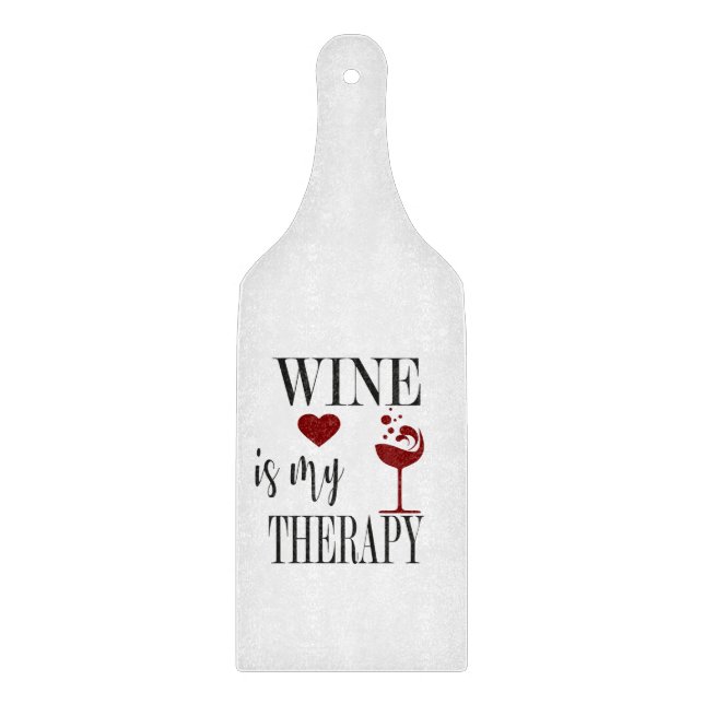 Wein ist mein therapeutisches Glas-Schneidebrett Schneidebrett (Vorderseite)