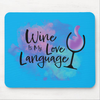 WEIN IST MEINE LIEBE SPRACHE MAUSPAD