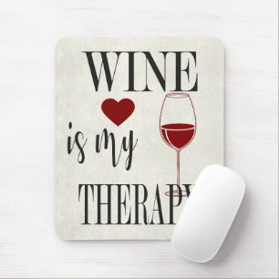 Wein ist meine therapeutische Maus Pad Mousepad