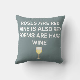 "Wein ist rot, Poesie ist hart" Funny Weinangebot Kissen