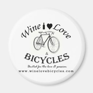 Wein Liebe und Fahrräder Magnet