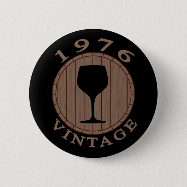Wein Lover Geburtstag 1976 Vintag Button (Vorderseite)