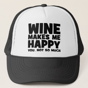 Wein macht mich glücklich - Funny Novelty Wein Truckerkappe