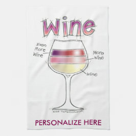 WEIN, MEHR WEIN, NOCH MEHR WEIN HANDTUCH