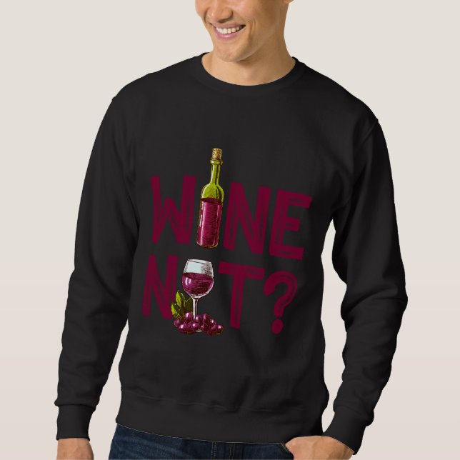 Wein Nicht 31 Sweatshirt (Vorderseite)