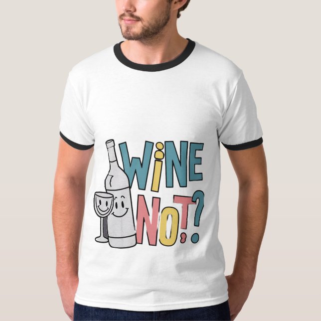 Wein nicht? Männer-Ringer-T - Shirt 🍷 👕 (Vorderseite)