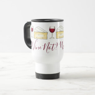 Wein nicht? Red Wine Lover Merlot Glass Brie Käse Reisebecher
