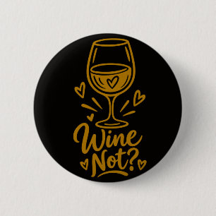 Wein Nicht Süß Weinliebhaber Geschenk D Herren Bas Button