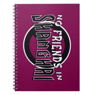 WEIN "No Friends in Shanghai" Spiral Notebook Notizblock